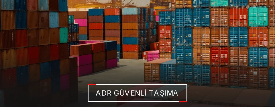Bolu ADR Taşımacılık Firmaları