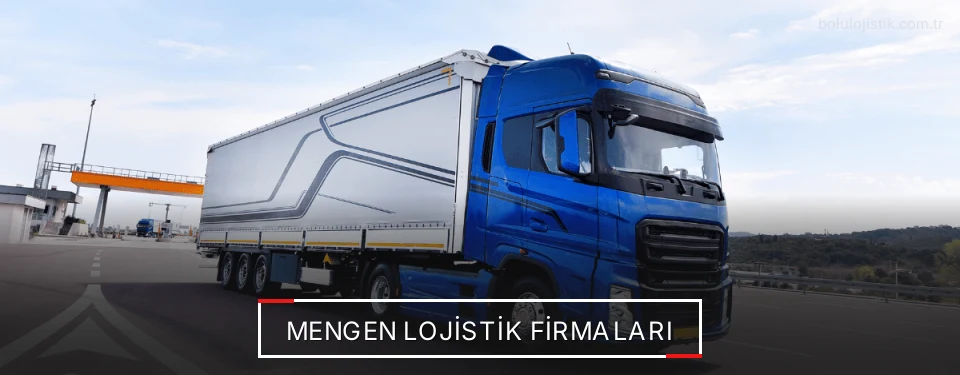 Mengen Lojistik Taşımacılık