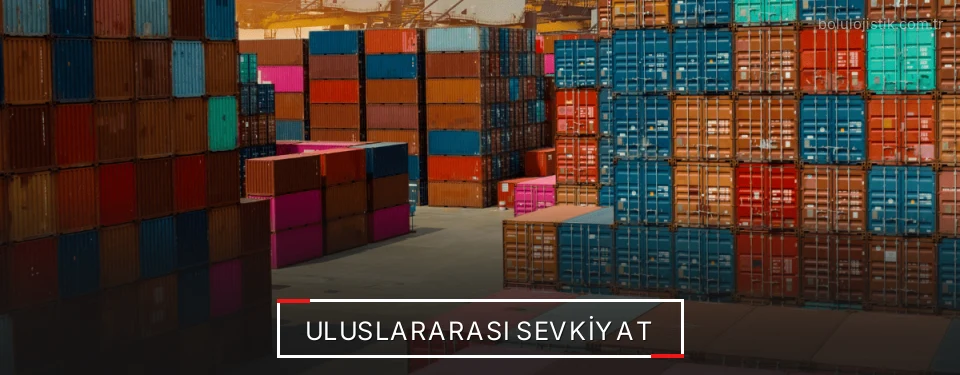 Bolu Uluslararası Karayolu Lojistik Firmaları